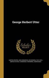 Cover image for George Herbert Utter