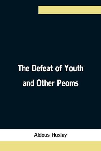 Cover image for The Defeat of Youth and Other Peoms