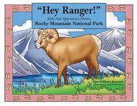 Cover image for Hey Ranger!  Kids Ask Questions About Rocky Mountain National Park
