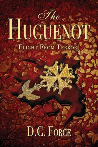 Cover image for The Huguenot: Flight From Terror