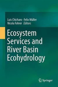 Cover image for Ecosystem Services and River Basin Ecohydrology