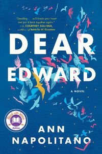 Cover image for Dear Edward: A Novel