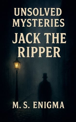 Cover image for Unsolved Mysteries Jack the Ripper
