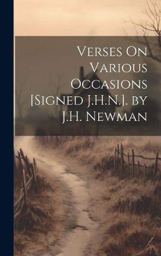 Cover image for Verses On Various Occasions [Signed J.H.N.]. by J.H. Newman