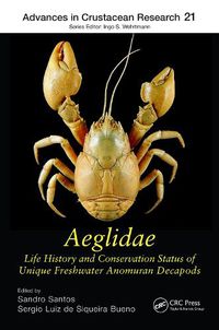 Cover image for Aeglidae: Life History and Conservation Status of Unique Freshwater Anomuran Decapods