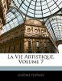 Cover image for La Vie Artistique, Volume 7