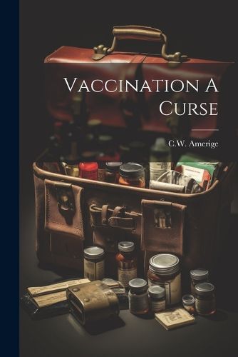 Cover image for Vaccination A Curse