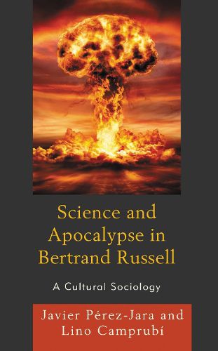 Cover image for Science and Apocalypse in Bertrand Russell