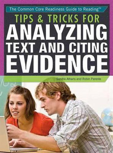 Tips & Tricks for Analyzing Text and Citing Evidence