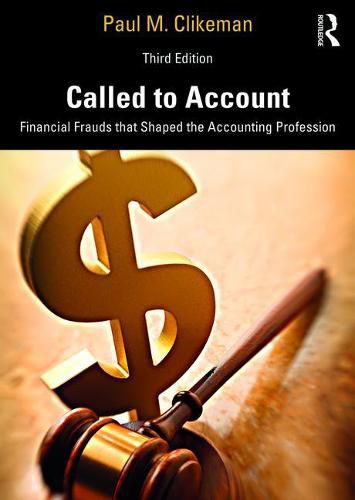 Cover image for Called to Account: Financial Frauds that Shaped the Accounting Profession