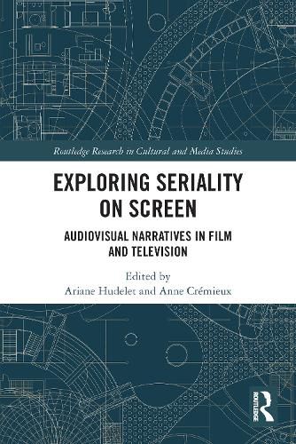 Exploring Seriality on Screen: Audiovisual Narratives in Film and Television