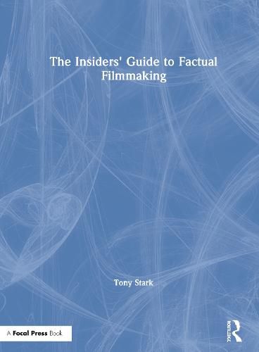 Cover image for The Insiders' Guide to Factual Filmmaking