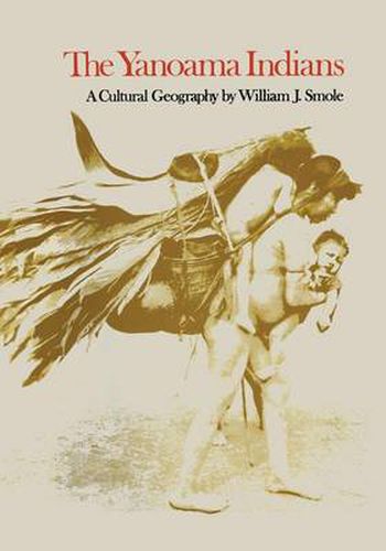 Cover image for The Yanoama Indians: A Cultural Geography