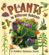 Cover image for Plants in Different Habitats