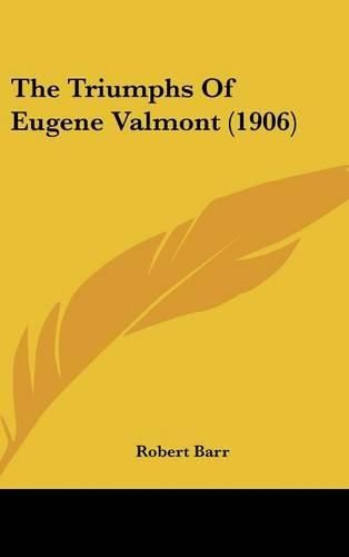 The Triumphs of Eugene Valmont (1906)