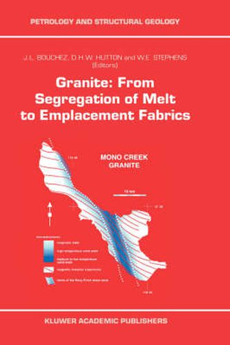 Cover image for Granite: From Segregation of Melt to Emplacement Fabrics