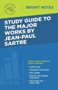 Cover image for Study Guide to the Major Works by Jean-Paul Sartre