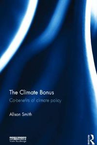 Cover image for The Climate Bonus: Co-benefits of Climate Policy