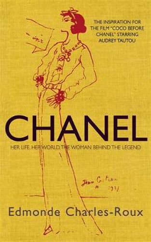 Cover image for Chanel: Her life, her world, and the woman behind the legend she herself created