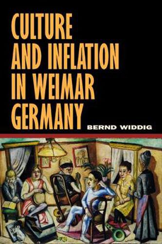 Cover image for Culture and Inflation in Weimar Germany