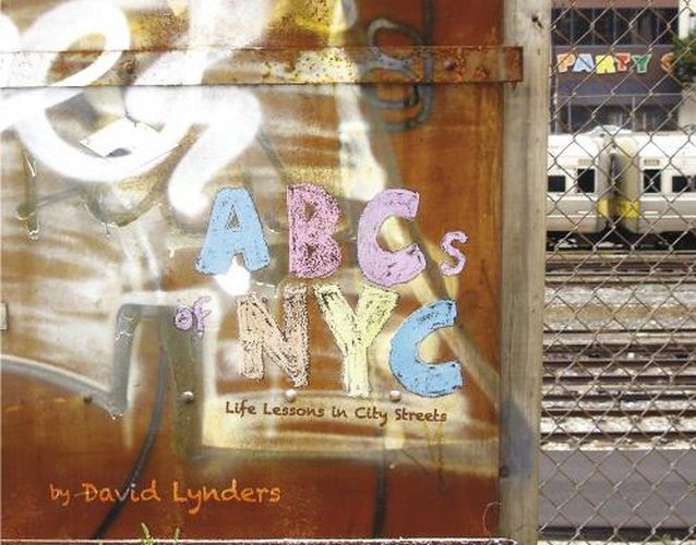 Cover image for The ABCs of NYC: Life Lessons in City Streets