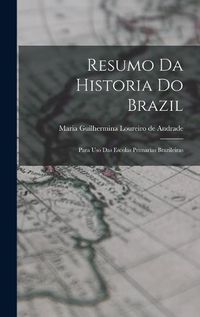 Cover image for Resumo da Historia do Brazil