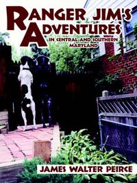 Cover image for Ranger Jim's Adventures: in Central and Southern Maryland