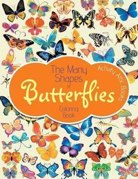 Cover image for The Many Shapes of Butterflies Coloring Book