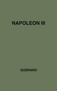 Cover image for Napoleon III: A Great Life in Brief