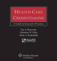 Cover image for Health Care Credentialing: A Guide to Innovative Practices