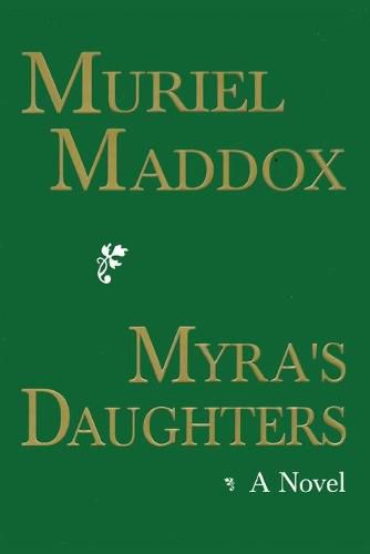 Cover image for Myra's Daughters, A Novel