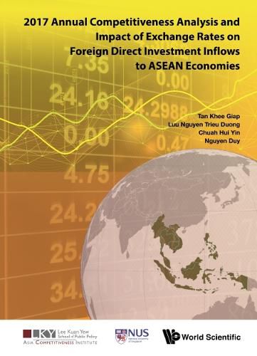 Cover image for 2017 Annual Competitiveness Analysis And Impact Of Exchange Rates On Foreign Direct Investment Inflows To Asean Economies