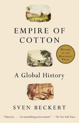 Cover image for Empire of Cotton: A Global History