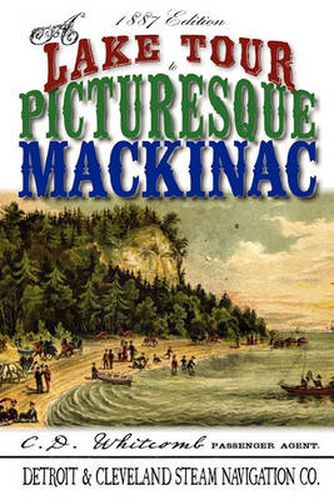 Cover image for A Lake Tour to Picturesque Mackinac