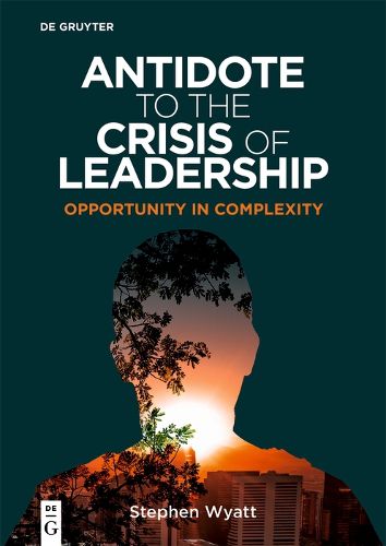 Antidote to the Crisis of Leadership