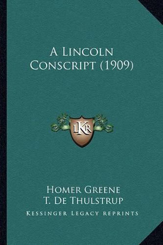 A Lincoln Conscript (1909)