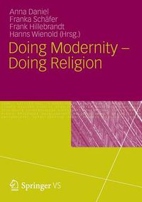 Cover image for Doing Modernity - Doing Religion