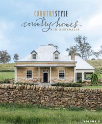 Cover image for Country Style: Country Homes in Australia, Volume 2