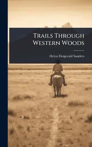 Cover image for Trails Through Western Woods
