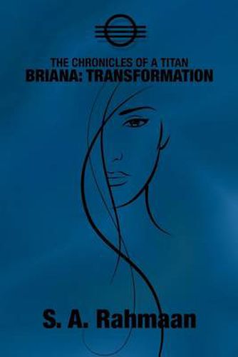 Cover image for The Chronicles of a Titan, Briana: Transformation