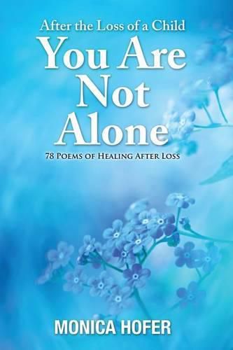 Cover image for After the Loss of a Child: You Are Not Alone