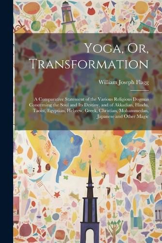 Cover image for Yoga, Or, Transformation