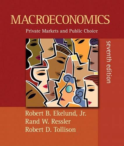 Student Value Edition for Macroeconomics: Private Markets and Public Choice, plus MyEconLab in CourseCompass plus eBook Student Access Kit