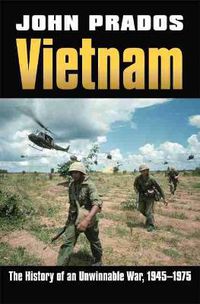 Cover image for Vietnam: The History of an Unwinnable War, 1945-1975