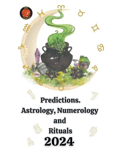 Cover image for Predictions. Astrology, Numerology and Rituals 2024