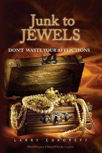 Cover image for Junk to Jewels: Dont Waste Your Afflictions