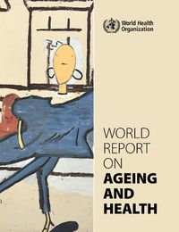 Cover image for World Report on Ageing and Health