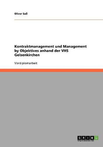 Cover image for Kontraktmanagement und Management by Objektives anhand der VHS Gelsenkirchen