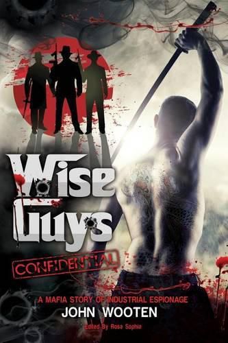 Cover image for Wise Guys Confidential: A Mafia Story of Industrial Espionage