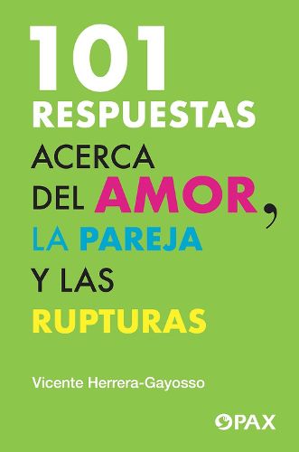 Cover image for 101 respuestas acerca del amor, la pareja y las rupturas